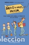 Libri: Bruno se hace mayor - Losantos, Crisitna; Peitx, M&ograve;nica
