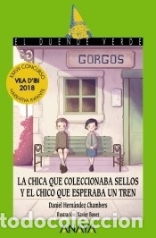 books: La chica que coleccionaba sellos y el chico que esperaba un tren - Hern&aacute;ndez Chambers, Daniel