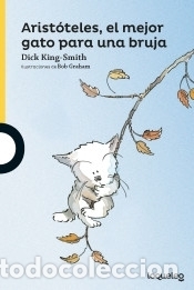 Libros: Arist&oacute;teles, el mejor gato para una bruja - King-Smith, Dick