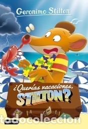 B&uuml;cher: &iquest;Quer&iacute;as vacaciones, Stilton? - Stilton, Geronimo