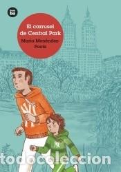 Livres: El carrusel de Central Park (+9 a&ntilde;os) - Men&eacute;ndez-Ponte Cruzat, Mar&iacute;a