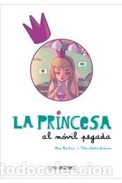 Livres: La princesa al m&oacute;vil pegada