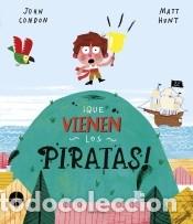 Libros: &iexcl;Que vienen los piratas! - Condon, John