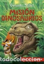 Libros: Misi&oacute;n Dinosaurios - Stilton, Geronimo - Foto 1
