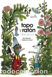 B&uuml;cher: Topo y rat&oacute;n - Chaud, Benjamin; Meunier, Henri