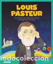 Libros: Louis Pasteur : el cient&iacute;fico que descubri&oacute; c&oacute;mo combatir los microbios