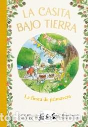 Livres: La fiesta de primavera (La casita bajo tierra 2) - G&oacute;nzalez Vilar, Catalina
