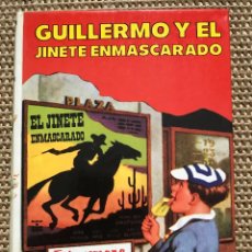 Libri: GUILLERMO Y EL JINETE ENMASCARADO. Lote 362659405