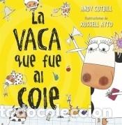 B&uuml;cher: La vaca que puso un huevo 2. La vaca que fue al cole - Cutbill Andy