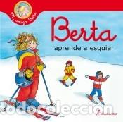 Libros: Berta aprende a esquiar (Mi amiga Berta) - Schneider, Liane