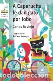 Livros: A Caperucita le dan gato por lobo - Reviejo, Carlos