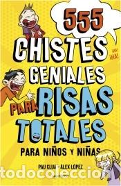 Livros: 555 Chistes Geniales para Risas Totales - Dom&iacute;nguez, David; L&oacute;pez, &Agrave;lex; Plana, Pau