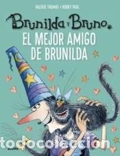 Livres: Brunilda y Bruno. El mejor amigo de Brunilda - Korky, Paul; Thomas, Valerie