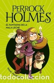 B&uuml;cher: El fantasma de la mala leche (Serie Perrock Holmes 16) - Palmiola, Isaac
