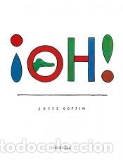 Libros: &iexcl;Oh! - Goffin, Josse - Foto 1