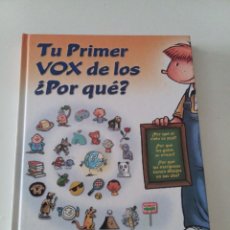 Libros: LIBRO TU PRIMER VOX DE LOS ¿POR QUÉ?. Lote 309800203