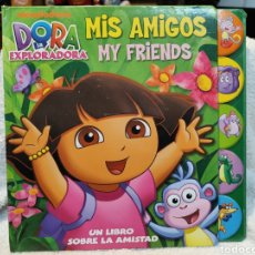 Libros: DORA LA EXPLORADORA- MIS AMIGOS MY FRIENDS (DESCATALOGADO). Lote 313193788