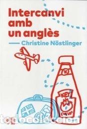 B&uuml;cher: Intercanvi amb un angl&egrave;s - N&ouml;stlinger, Christine