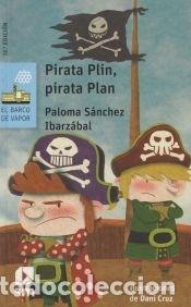 Libri: Pirata Plin, pirata Plan - S&aacute;nchez Martinez, Paloma; Cruz Ruiz, Daniel (il.)
