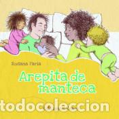 Livros: AREPITA DE MANTECA - FARIA ROSANA