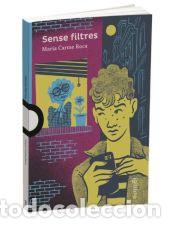 Libros: Sense filtres - Roca I Costa, M. Carmen; Terzi Huguet, Marinella
