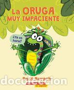 books: La Oruga Muy Impaciente - Burach, Ross