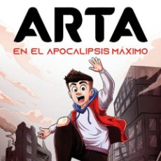 Libros: ARTA EN EL APOCALIPSIS MAXIMO - GAME, ARTA. Lote 340627758