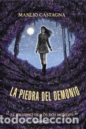 B&uuml;cher: El destino de los dos mundos. La piedra del demonio 3 - Castagna, Manlio