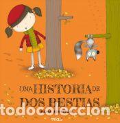 Livres: Una historia de dos bestias - Roberton, Fiona