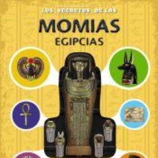 Libros: LOS SECRETOS DE LAS MOMIAS EGIPCIAS - HOPPING, LORRAINE JEAN. Lote 362896585