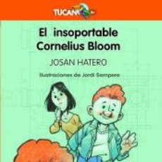 Libros: EL INSOPORTABLE CORNELIUS BLOOM - HATERO MOSTEIRO, JOSE ANTONIO. Lote 363635850