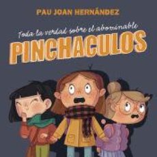 Libros: TODA LA VERDAD SOBRE EL ABOMINABLE PINCHACULOS - HERNÀNDEZ, PAU JOAN. Lote 364342041