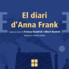 Libros: EL DIARI DANNA FRANK - GOODRICH, FRANCES ; HACKETT, ALBERT ; FRANCO, JOSEP. Lote 364621881