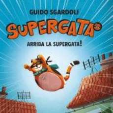 Libros: SUPERGATA 01 ARRIBA LA SUPERGATA CAT - SGARDOLI, GUIDO. Lote 365839671