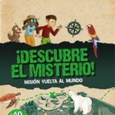 Libros: ¡DESCUBRE EL MISTERIO! MISIÓN VUELTA AL MUNDO - MOLLICA, CATHERINE. Lote 366449251