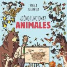 Libros: CÓMO FUNCIONA: ANIMALES - KUCHARSKA, NIKOLA. Lote 366601526