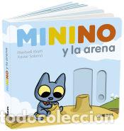 Libri: Minino y la arena - Mart&iacute; Orriols, Meritxell