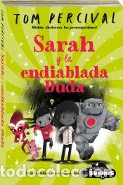 Libros: Sarah y la endiablada Duda - Percival, Tom - Foto 1