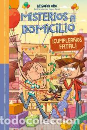 books: Misterios a domicilio 10 - &iexcl;Feliz cumplea&ntilde;os! - Oro, Bego&ntilde;a