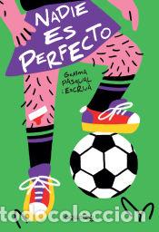 Libros: Nadie es perfecto - Pasqual I Escriv&agrave;, Gemma
