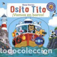 Libros: OSITO TITO. ¡VAMOS EN BARCO! - BENJI DAVIES. Lote 402376804