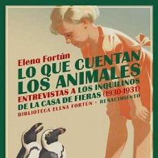 Libros: ELENA FORTÚN. LO QUE CUENTAN LOS ANIMALES. -NUEVO