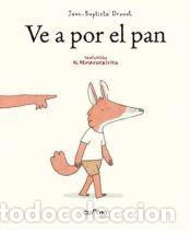 Livres: Ve a por el pan - Drovot, Jean-Baptiste
