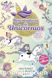 Livros: Rescatadoras de Unicornios 2 - Viaje al pa&iacute;s de las hadas - Punset, Ana
