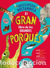 Libri: El gran libro de los grandes PORQU&Eacute;S - Encyclop&aelig;dia Britannica