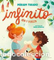 Livres: Infinito. Ida y vuelta - Tirado, M&iacute;riam; Riera Carro, Cristina, (il.)