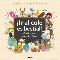 Libros: IR AL COLE ES BESTIAL! - BUNTING, PHILIP