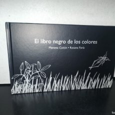 Libros: 94- LIBRO EN BRAILE. EL LIBRO NEGRO DE LOS COLORES - MENENA COTTIN, ROSANA FARÍA. EDICIONES TECOLOTE