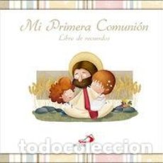 Libros: MI PRIMERA COMUNION - LIBRO DE RECUERDOS