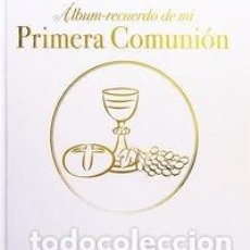 Libros: ALBUM RECUERDO DE MI PRIMERA COMUNION - MODELO D - REPUJADO EN ORO